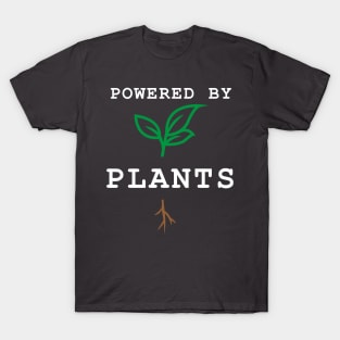 POWERED BY PLANTS T-Shirt